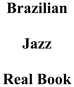 Thumbnail Brazilian Jazz Real Book